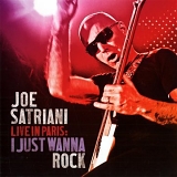 Joe Satriani - Live in Paris: I Just Wanna Rock