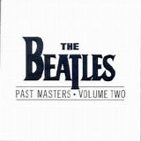 The Beatles - Past Masters, Vol. 2