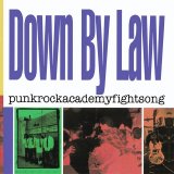 Down By Law - Punkrockacademyfightsong