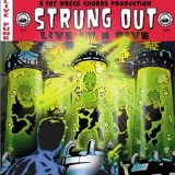 Strung Out - Live In A Dive - Strung Out