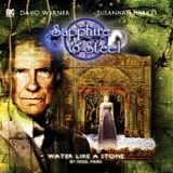 Big Finish - Sapphire & Steel: 2.3 - Water Like A Stone