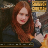Shannon Curfman - What You're Getting Into