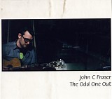 John C Fraser - The Odd One Out
