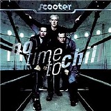 Scooter - No Time To Chill
