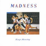 Madness - Keep Moving