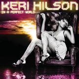 Keri Hilson - In A Perfect World