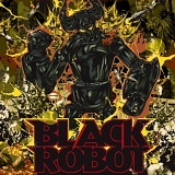 Black Robot - Black Robot