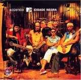 Cidade Negra - AcÃºstico MTV