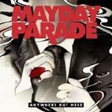 Mayday Parade - Anywhere But Here