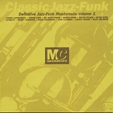 Various artists - Classic Jazz-Funk Mastercuts Vol. 1
