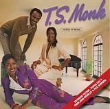 T.S. Monk - House Of Music