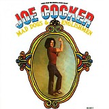 Joe Cocker - Mad Dogs & Englishmen