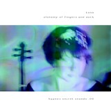 Lena - Alchemy Of Fingers And Dark