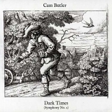 Cam Butler - Dark Times-Symphony No.2