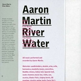 Aaron Martin - River Water