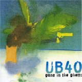 UB40 - Guns In The Ghetto