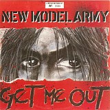 New Model Army - Get Me Out