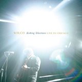 Wilco - 2005 Kicking Television CD1 (Live At The Vic Theatre, Chicago)