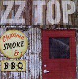 ZZ Top - Chrome, Smoke & BBQ