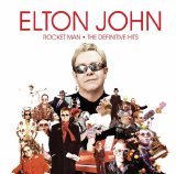 Elton John - Rocket Man: The Definitive Hits