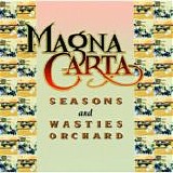 Magna Carta - Seasons + Songs From Wasties Orchard