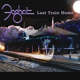 Foghat - Last Train Home