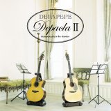 DEPAPEPE - Depacla 2~DEPAPEPE PLAYS THE CLASSICS