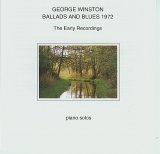 George Winston - Ballads and Blues 1972 - The Early Recordings