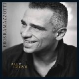Eros Ramazzotti - Ali E Radici