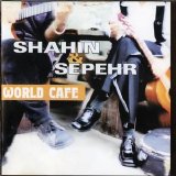 Shahin & Sepehr - World Cafe
