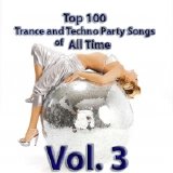 Various artists - Top 100 Trance and Techno Party Songs of All Time Vol. 3