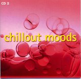 Chillout Moods - Compact Disc 2