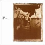 Pixies - Surfer Rosa/Come on Pilgrim