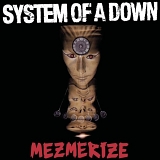 System Of A Down - Mezmerize