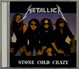 Metallica - Stone Cold Crazy