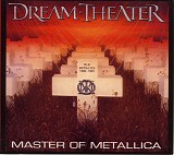 Dream Theater - Master Of Metallica