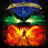 Gamma Ray - To The Metal! [CD/DVD Limited Digipak]