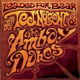 Ted Nugent - Loaded for Bear: The Best of Ted Nugent & the Amboy Dukes