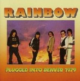 Rainbow - Plugged Into Denver