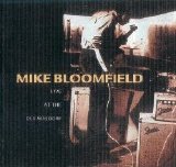 Mike Bloomfield - Live at The Old Waldorf