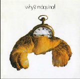 MÃ¡quina! - Why?