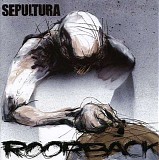 Sepultura - Roorback