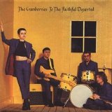 Cranberries, The - To the Faithful Departed
