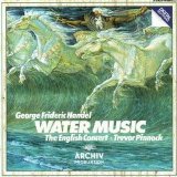 Trevor Pinnock, The English Concert - Handel: Water Music