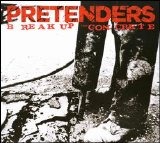 Pretenders, The - Break Up the Concrete
