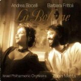 Zubin Mehta, Andrea Bocelli, Eva Mei, Natale de Carolis, Paolo Gavanelli, Mario - Puccini: La BohÃ¨me