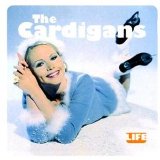 Cardigans, The - Life