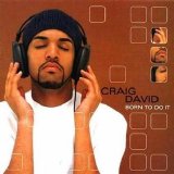 Craig David - Born to Do It
