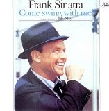 Frank Sinatra - Capitol Years 16 - Come Swing With Me!