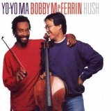 Yo-Yo Ma, Bobby McFerrin - Hush